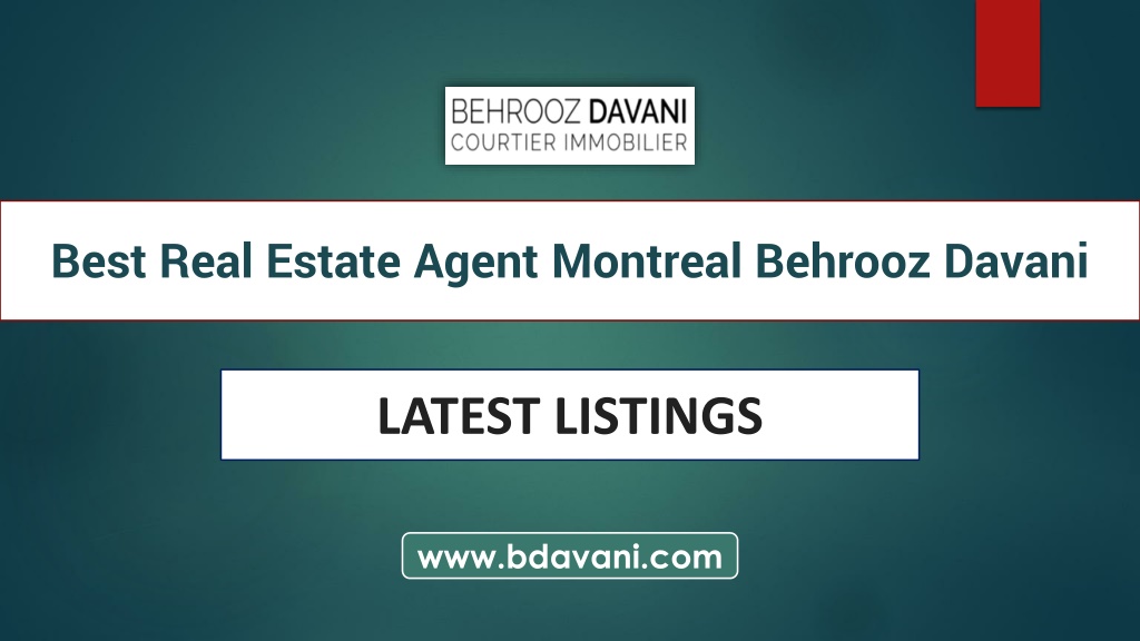 PPT - Best Real Estate Agent Montreal Behrooz Davani, Top Realtor ...