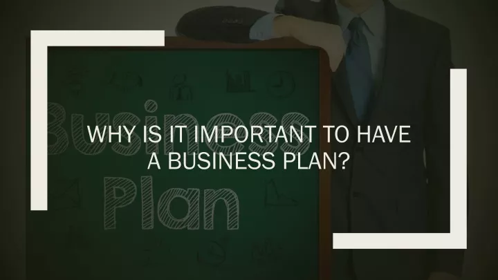 why it is important to have a business plan before putting up a business