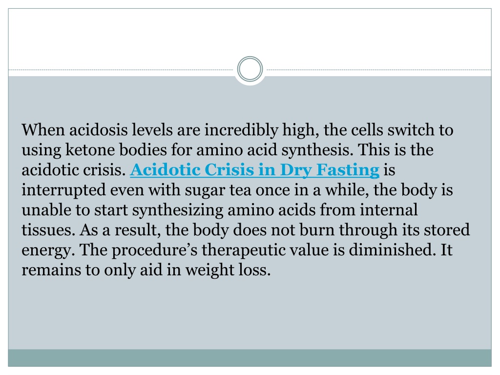 PPT When Does Acidotic Crisis Happen In Dry Fasting PowerPoint   When Acidosis Levels Are Incredibly High L 