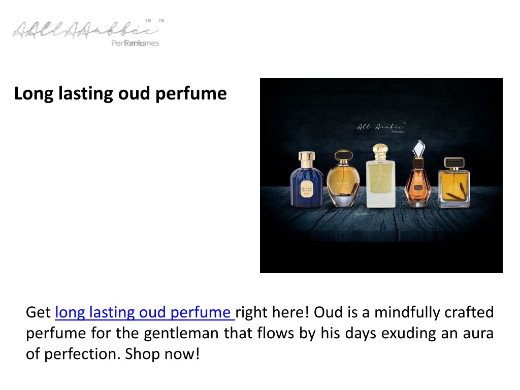 Ppt Long Lasting Oud Perfume Powerpoint Presentation Free Download