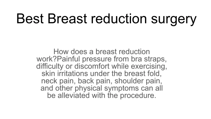 Ppt Best Breast Reduction Surgery Powerpoint Presentation Free Download Id11793251 9486
