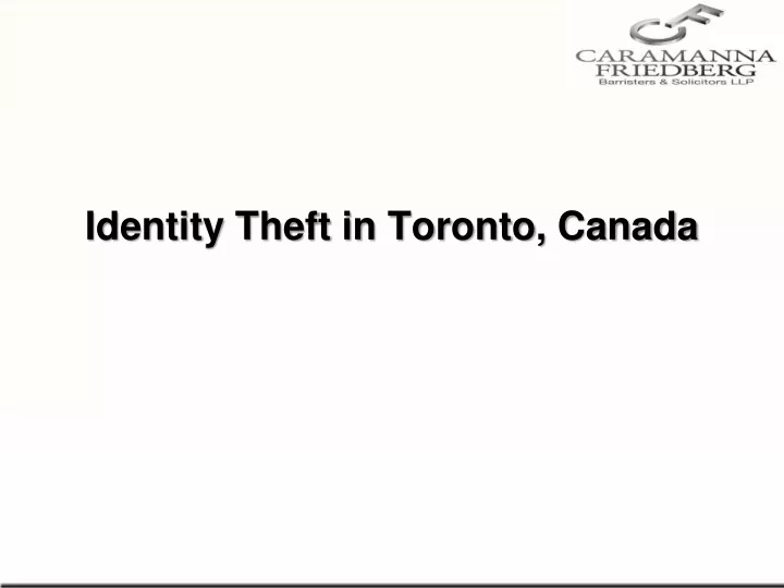 PPT Identity Theft in Toronto, Canada PowerPoint Presentation, free