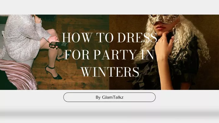 ppt-how-to-dress-for-party-in-winter-powerpoint-presentation-free