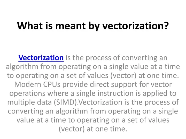 ppt-what-is-meant-by-vectorization-powerpoint-presentation-free