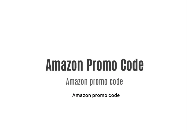 PPT Amazon Promo Code PowerPoint Presentation, free download ID