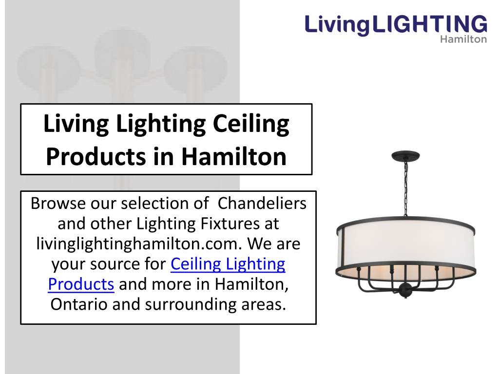 PPT - Living Lighting Ceiling Products in Hamilton PowerPoint ...