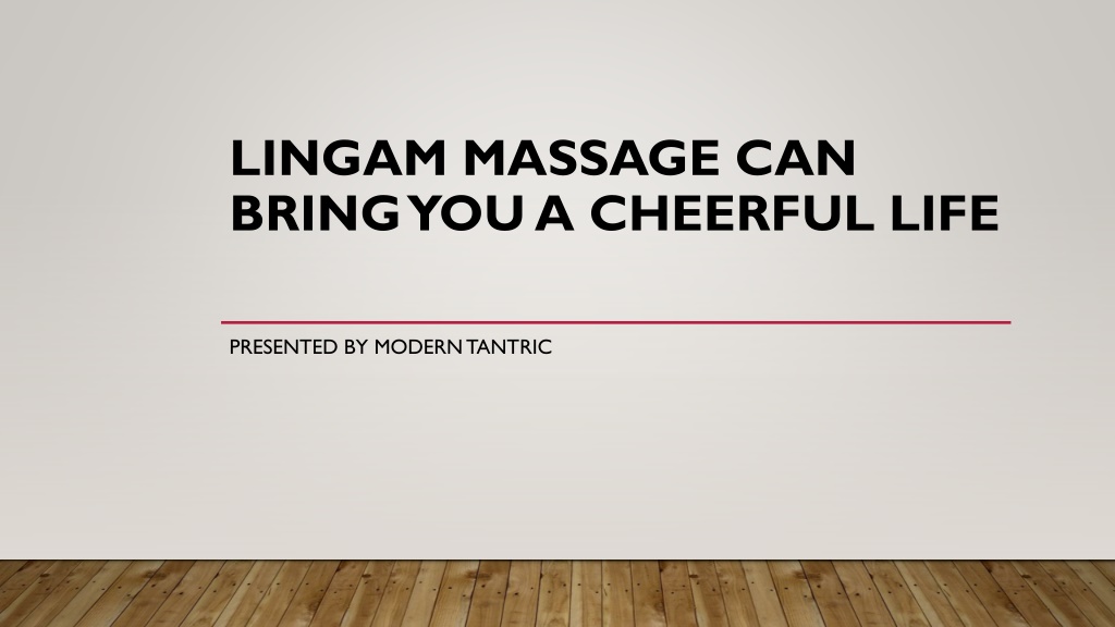 Ppt Lingam Massage Can Bring You A Cheerful Life Powerpoint Presentation Id 11801099