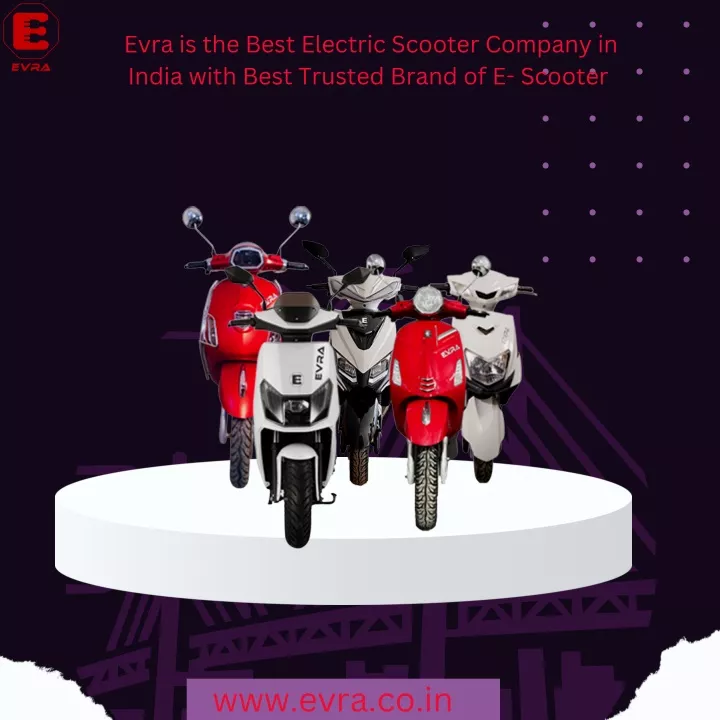 ppt-evra-is-the-best-electric-scooter-company-in-india-with-best