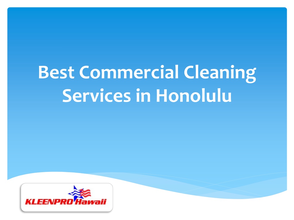 Ppt Best Commercial Cleaning Services In Honolulu Powerpoint Presentation Id11803363 9177