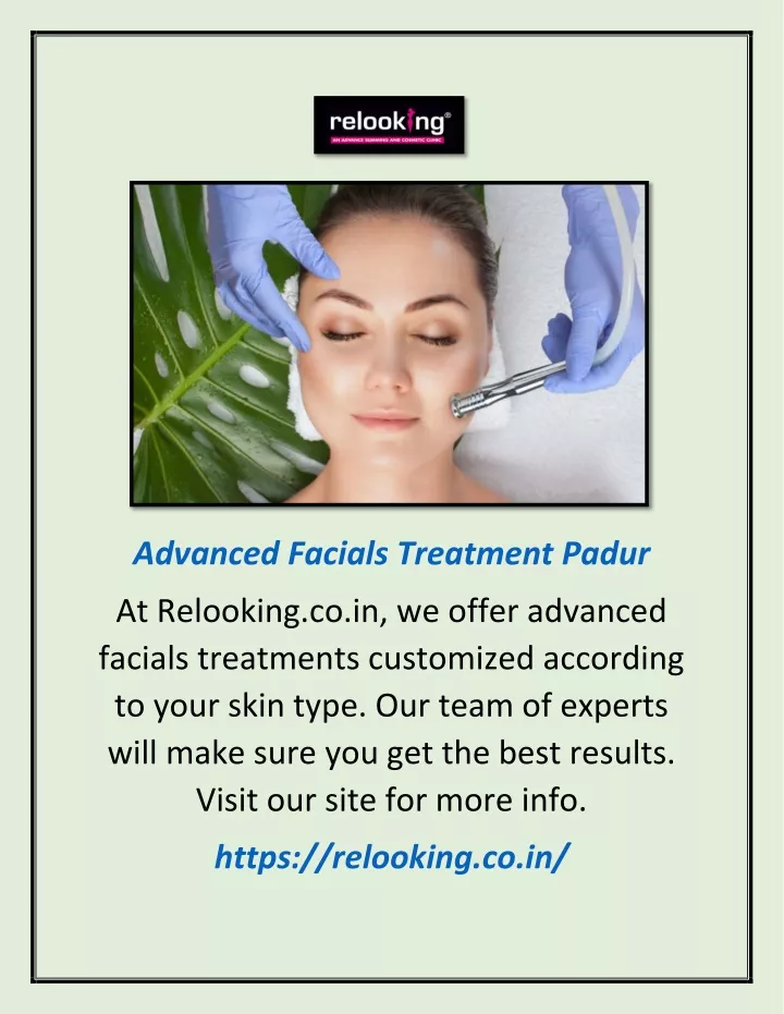 PPT Advanced Facials Treatment Padur Relooking.co.in PowerPoint