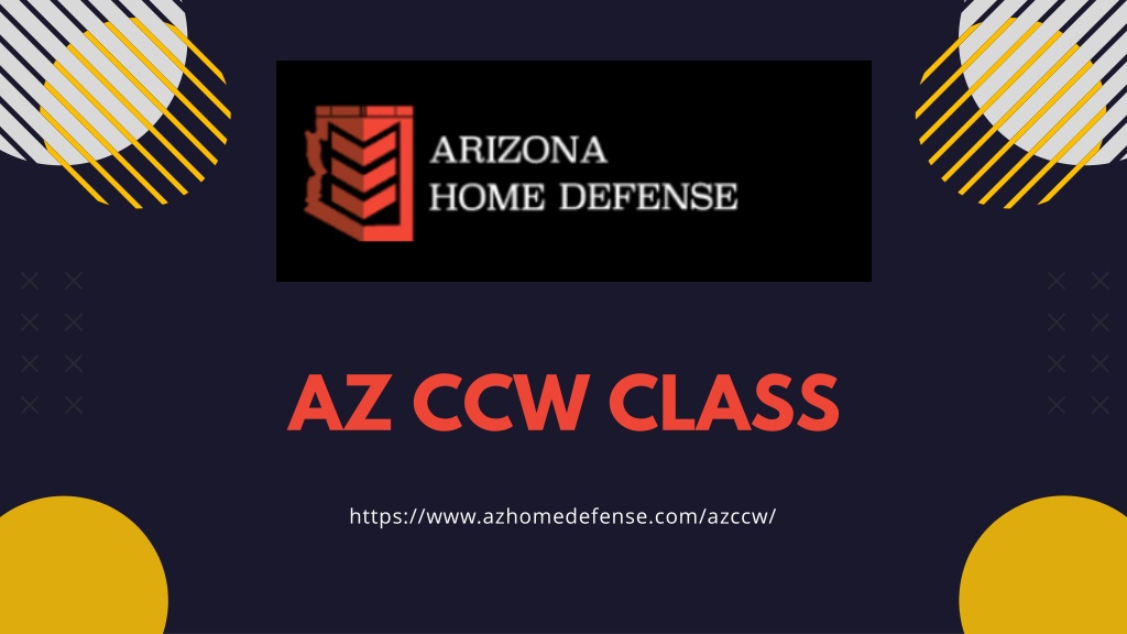 PPT AZ CCW Class Arizona Home Defense PowerPoint Presentation, free