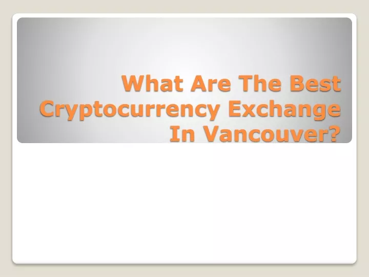 cryptocurrency exchange vancouver