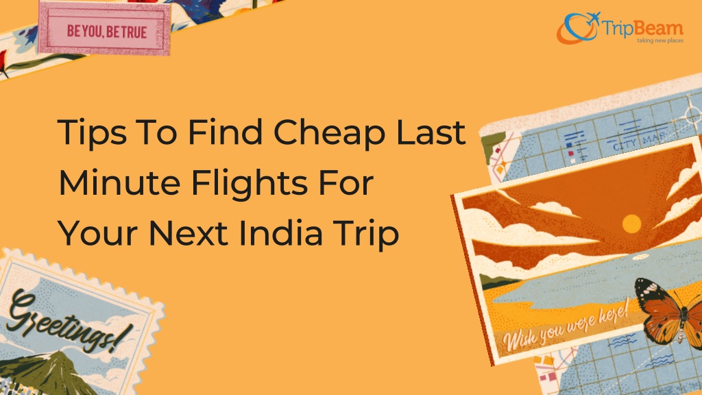 PPT Tips To Find Cheap Last Minute Flights For Your Next India Trip   Tips To Find Cheap Last Minute Flights For Your L 