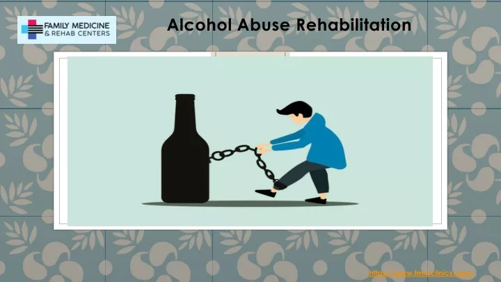 PPT Alcohol Abuse Rehabilitation PowerPoint Presentation Free 