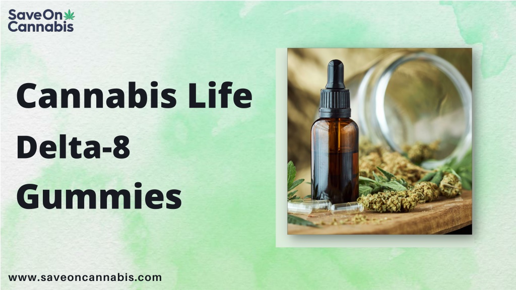 PPT - Cannabis Life Delta-8 Gummies PowerPoint Presentation, Free ...