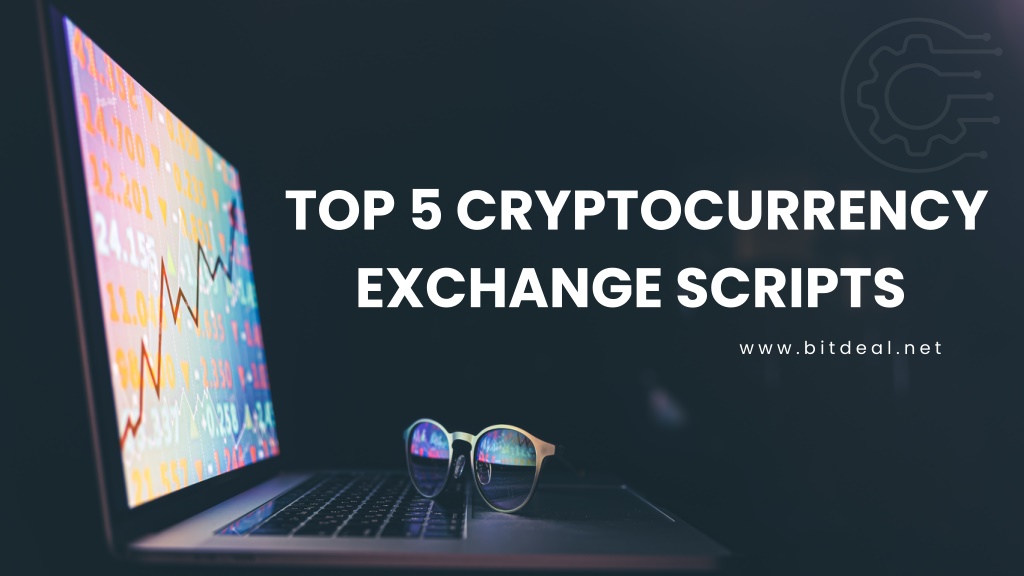 Ppt Top 5 Cryptocurrency Exchange Scripts Powerpoint Presentation