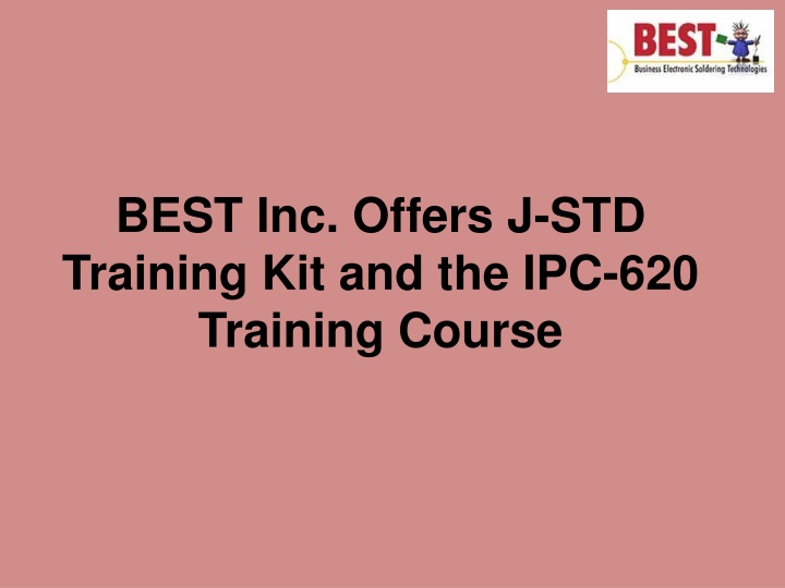 Ppt Best Inc Offers J Std Training Kit And The Ipc 620 Training