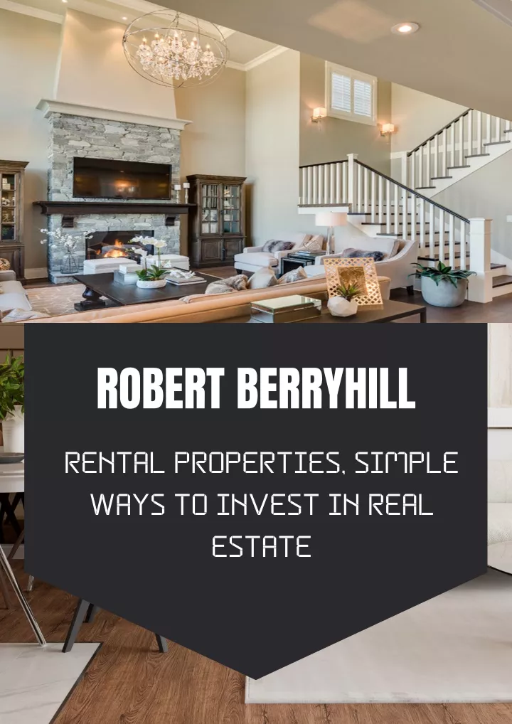 PPT Robert Berryhill Rental Properties, Simple Ways to Invest in