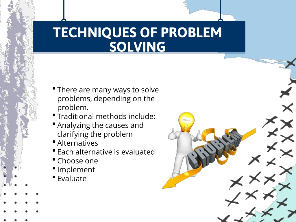 the two techniques of problem solving