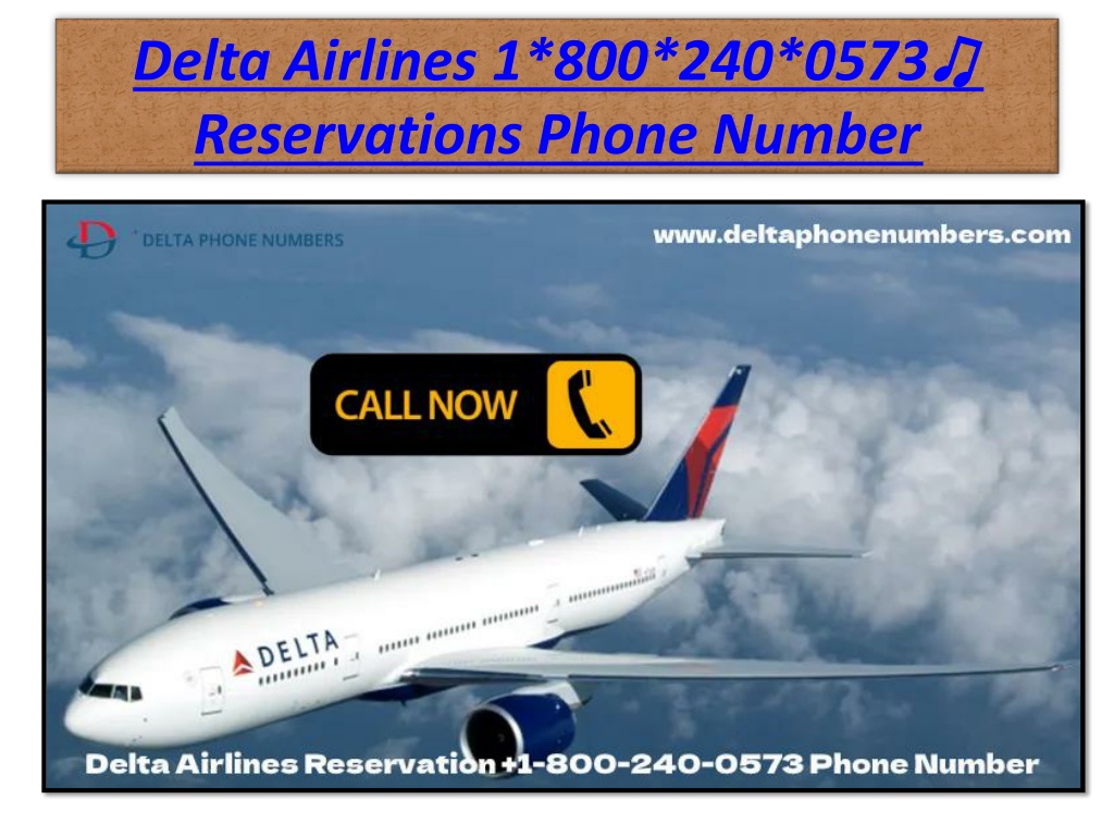 PPT Delta Airlines 1(800240) 0573 Ticket Booking Number PowerPoint