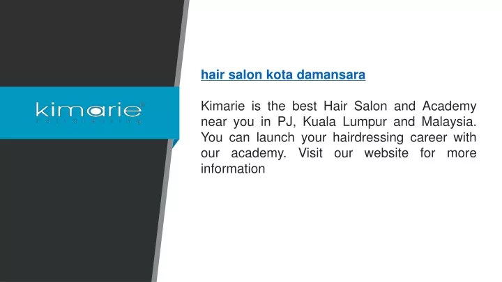 Hair Salon Kota Damansara Kimarie Is The Best N 