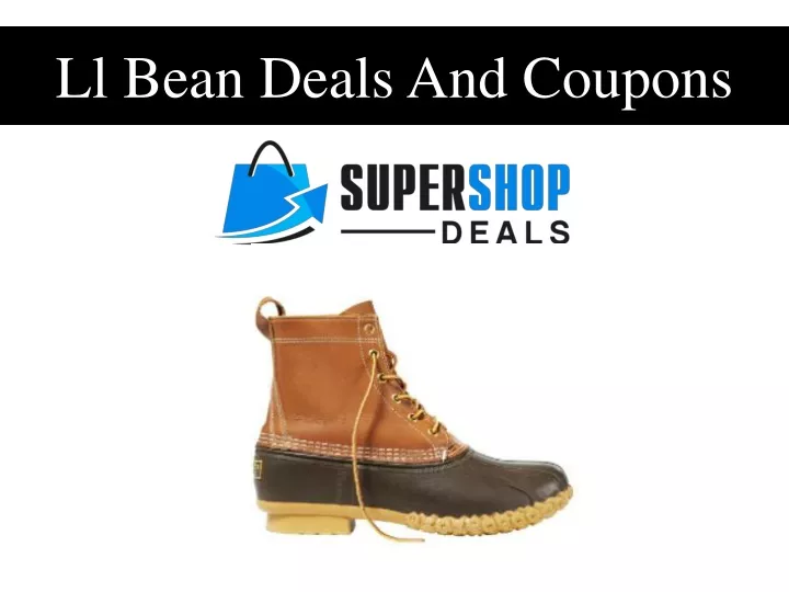 PPT Ll Bean Deals And Coupons PowerPoint Presentation, free download