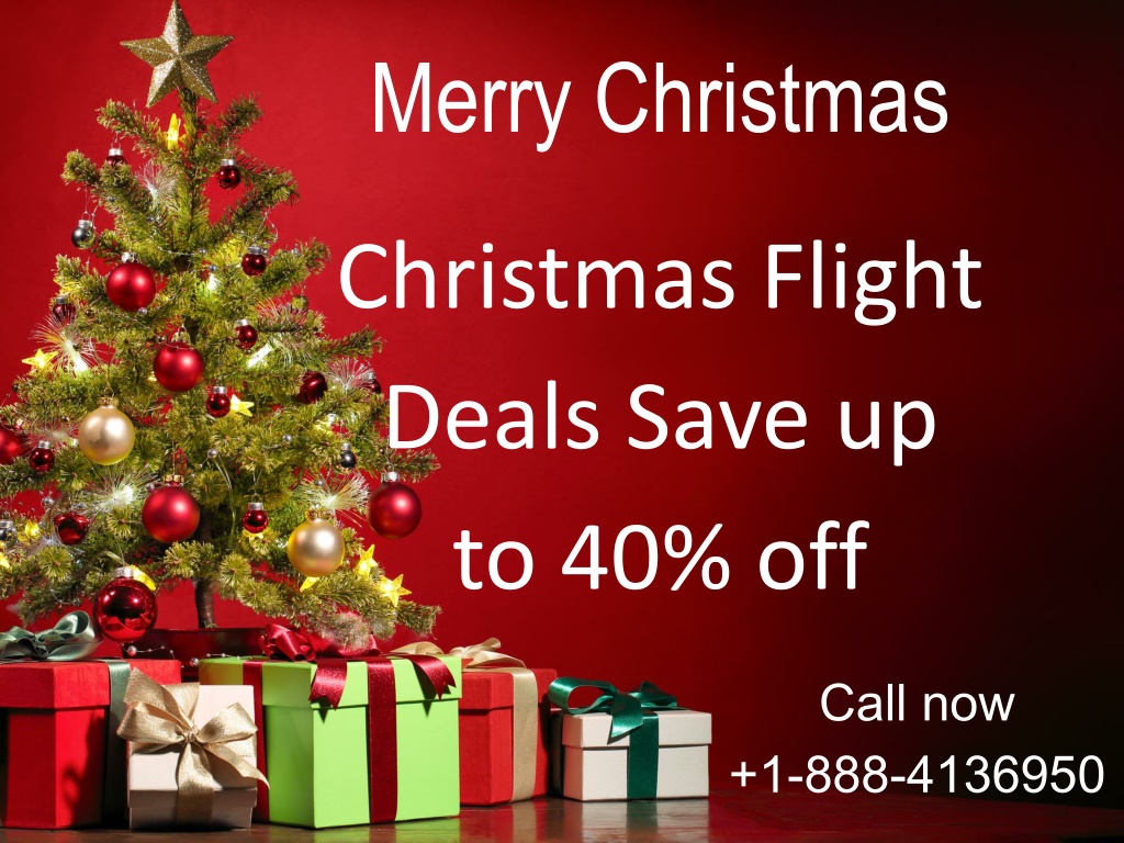 PPT 18884136950 How to Find Cheap Christmas Flights & Travel Deals