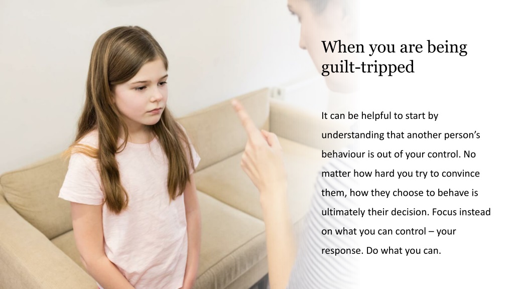 Ppt Guilt Tripping Definition Signs Examples And How To Respond Powerpoint Presentation