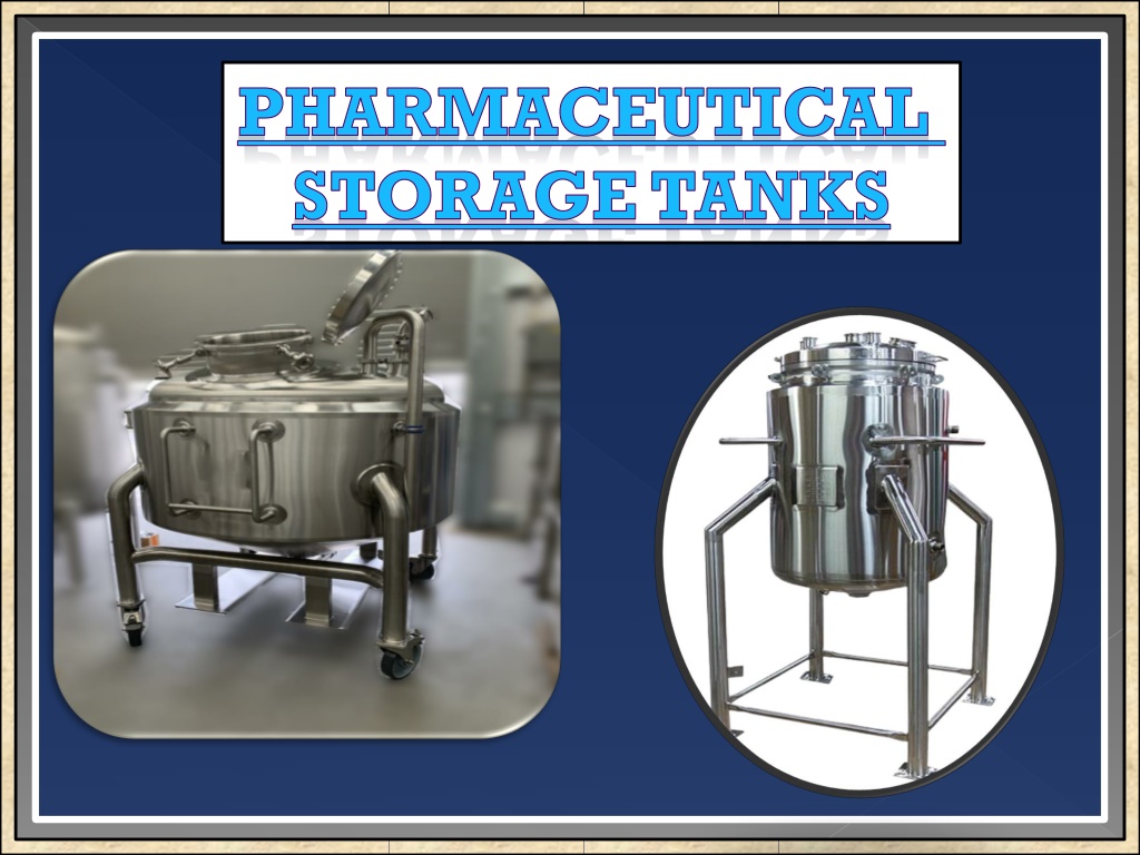 Pharma Tank PPT - Pharmaceutical Storage Tank Manufacturers,Coimbatore,Madurai ...