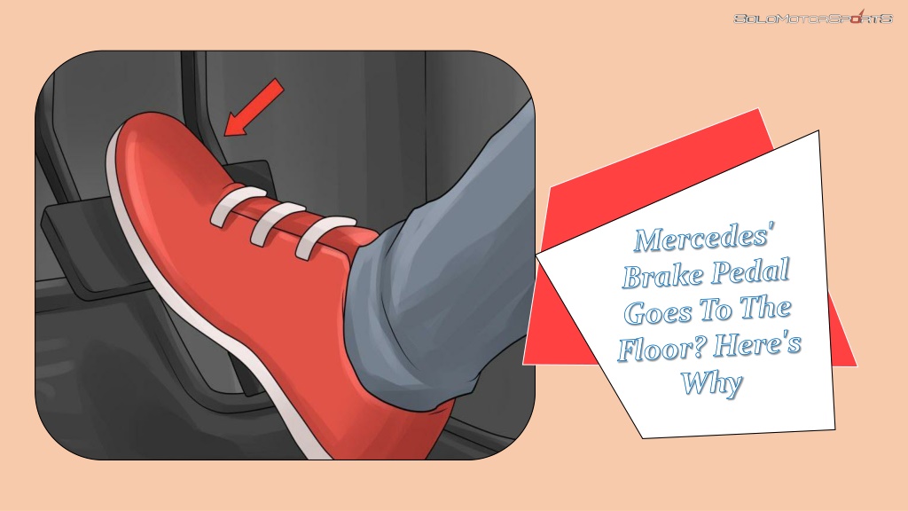 PPT Mercedes Brake Pedal Goes To Floor. Here's What You Need To Do