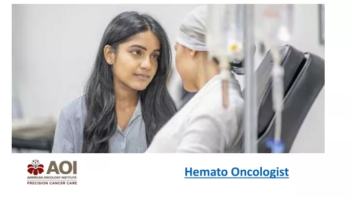 Ppt Hemato Oncologist Powerpoint Presentation Free Download Id