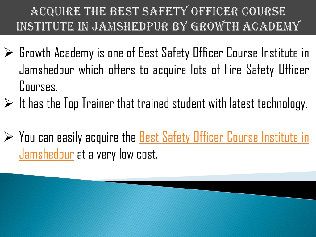 Ppt Acquire The Best Safety Officer Course Institute In Jamshedpur By Growth Academy 