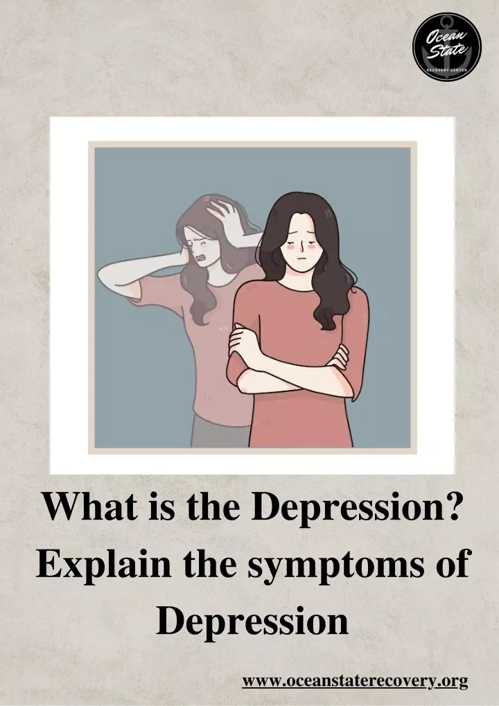 PPT What is the Depression Explain the symptoms of Depression