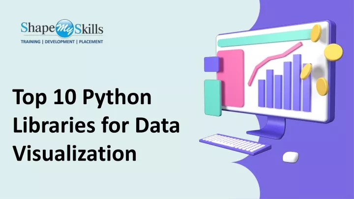 PPT - Top 10 Python Libraries For Data Visualization PowerPoint ...