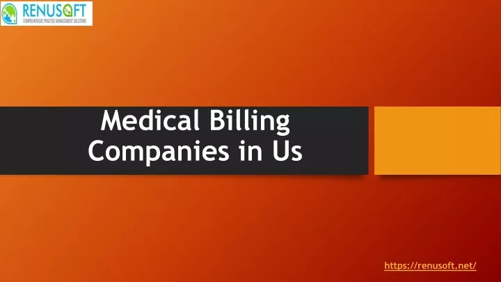 PPT - Medical Billing Companies in Us PowerPoint Presentation, free ...