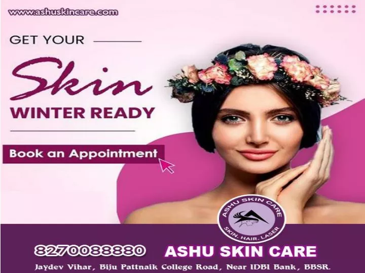 PPT - Ashu Skin Care Is Best For Skin And Laser Treatment Clinic In ...