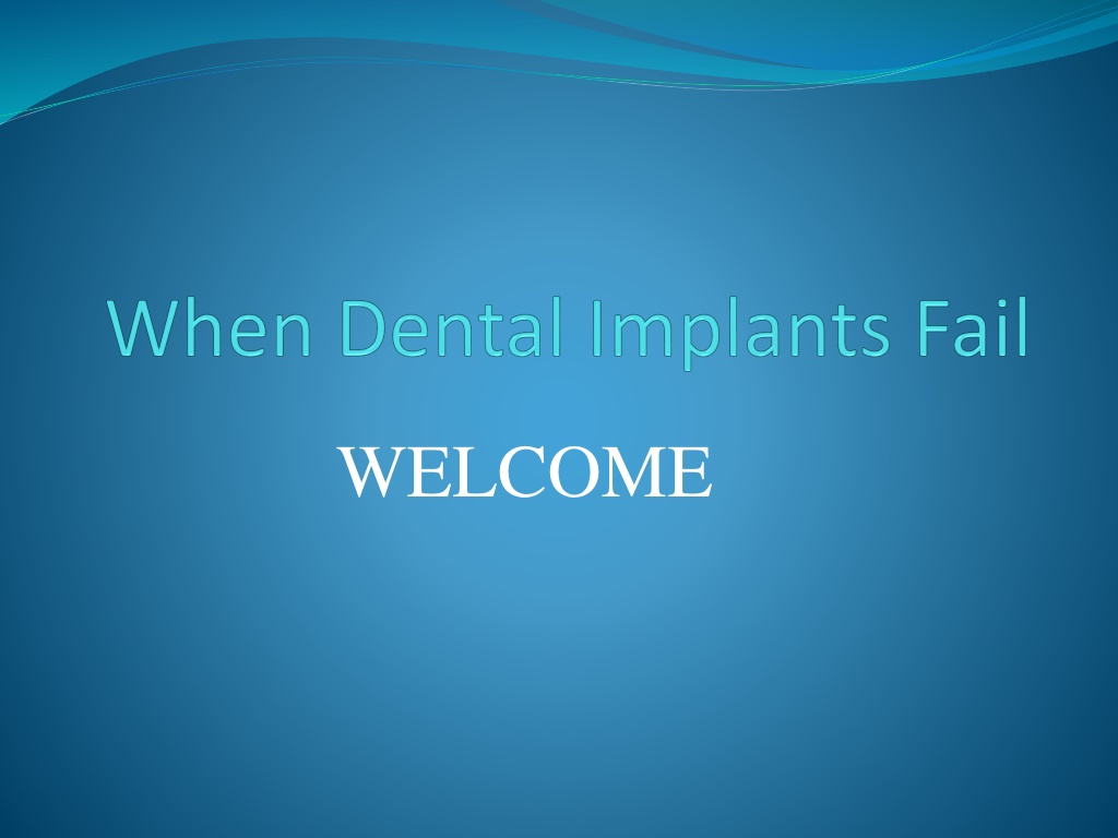 ppt-when-dental-implants-fail-powerpoint-presentation-free-download