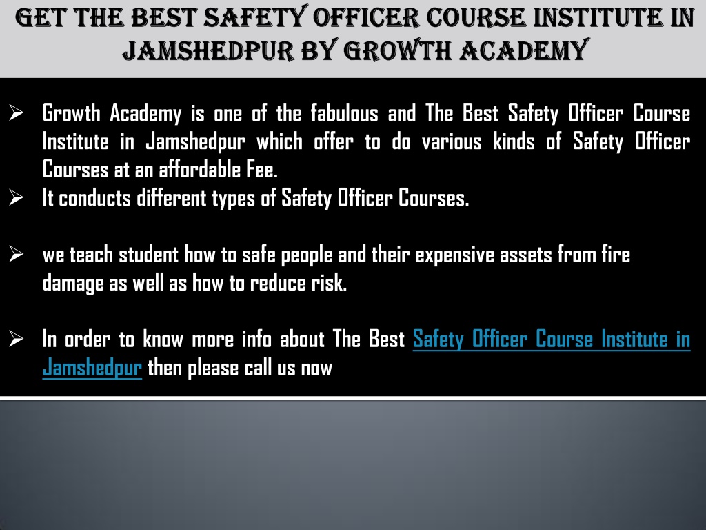 Ppt Get The Best Safety Officer Course Institute In Jamshedpur By Growth Academy Powerpoint 