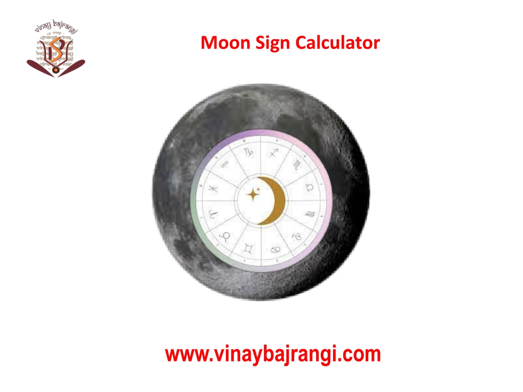 PPT Moon Sign Calculator Vedic Astrology Service PowerPoint   Moon Sign Calculator L 