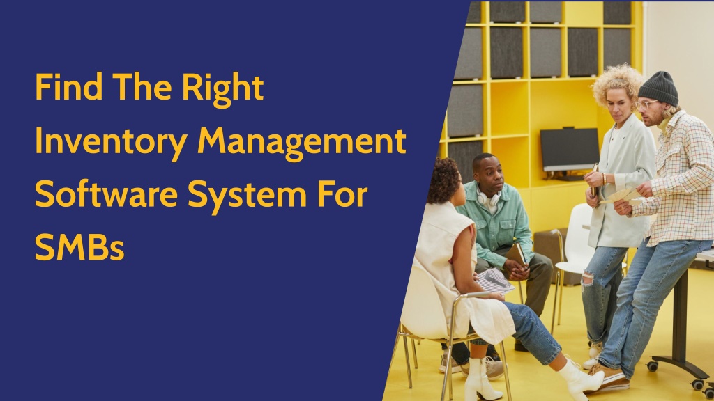 Ppt Find The Right Inventory Management Software System For Smbs