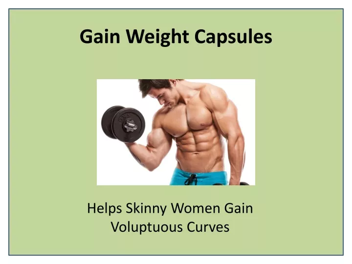 PPT Gain Weight Fast with Vetoll XL Capsule PowerPoint Presentation