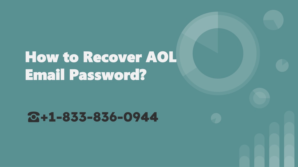 Ppt How To Recover Aol Email Password 1 833 836 0944 Powerpoint