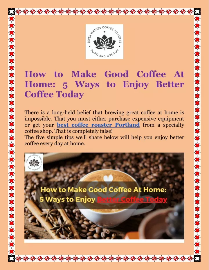 ppt-how-to-make-good-coffee-at-home-5-ways-to-enjoy-better-coffee