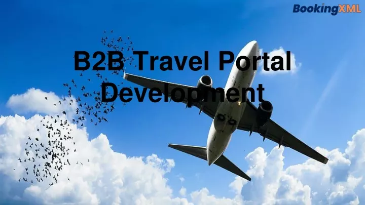 PPT - B2B Travel Portal Development PowerPoint Presentation, Free ...