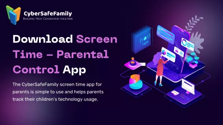 PPT - Download Screen Time - Parental Control App | CyberSafeFamily ...