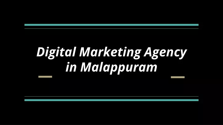 PPT - Digital Marketing Agency in Malappuram PowerPoint Presentation ...