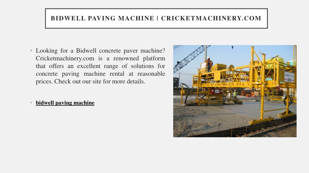 PPT Bidwell Paving Machine PowerPoint