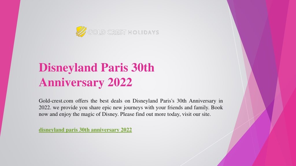 PPT - Disneyland Paris 30th Anniversary 2022 | Gold-crest.com ...