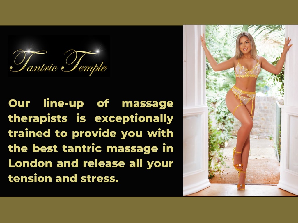 Ppt Best Erotic Tantric Massage In London Powerpoint Presentation