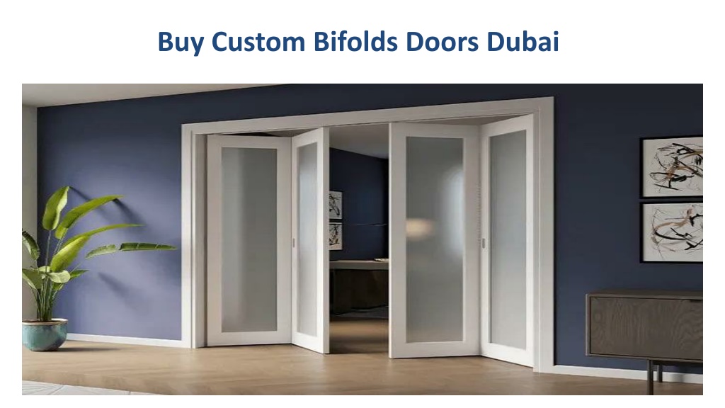 PPT - Custom Bifolds Doors dubaidoors.ae PowerPoint Presentation, free ...